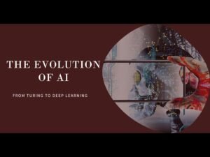 Read more about the article The Evolution of AI: From Turing to Deep Learning