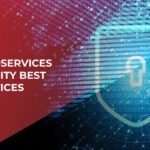 Microservices Security Best Practices: Protecting Distributed Systems